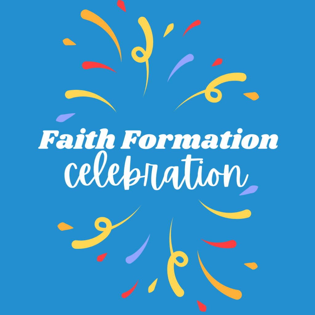 Faith Formation Celebration 